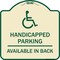 Signmission Handicapped Parking Available in Back W/ Graphic Heavy-Gauge Aluminum Sign, 18" x 18", TG-1818-23911 A-DES-TG-1818-23911 - alternate 1